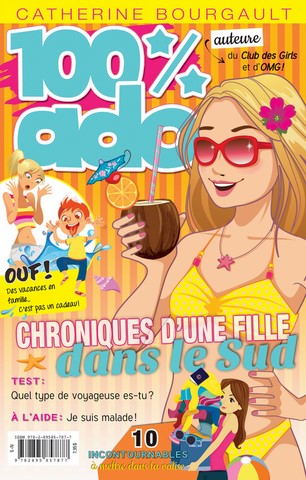 100% ado #5 - Chronique d'une fille dans le Sud